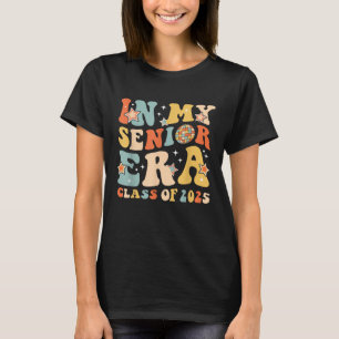 In My Senior Era Class 2025 Graduate Senior 2025 T-Shirt