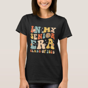 In My Senior Era Class Of 2025 Graduate Senior 25 T-Shirt