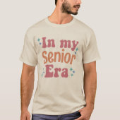 In My Senior Era Graduation Funny Quote Womens T-Shirt (Front)