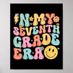 In My Seventh Grade Era Back To School 7th Grade T Poster