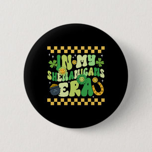 In My Shenanigans Era Irish St. Patricks Day Lucky Button