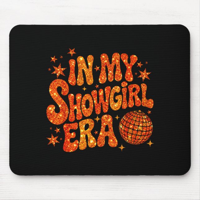 In My Show Girl Era  Mouse Pad (Front)