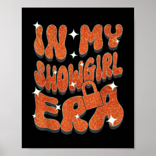 In My Showgirl Era _1 Poster