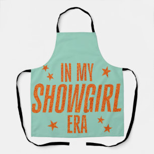 In My Showgirl Era Apron