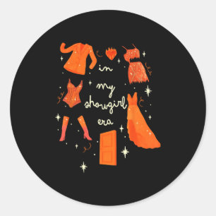 In My Showgirl Era Funny Show Girl Women Men Kids  Classic Round Sticker