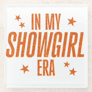 In My Showgirl Era Glass Coaster