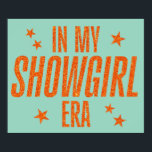 In My Showgirl Era Poster<br><div class="desc">In My Showgirl Era</div>