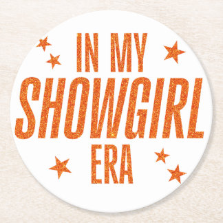 In My Showgirl Era Round Paper Coaster