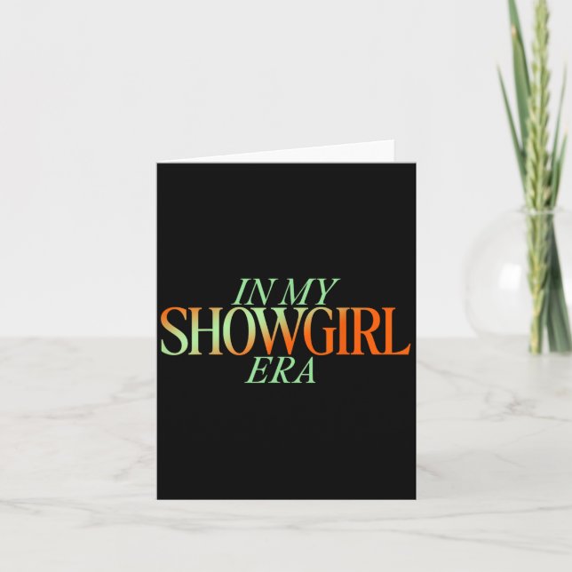 In My Showgirl Era - Showgirl New Era Vibes  Card (Front)