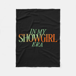 In My Showgirl Era - Showgirl New Era Vibes Fleece Blanket