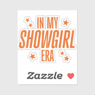 In My Showgirl Era Sticker