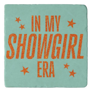 In My Showgirl Era Trivet