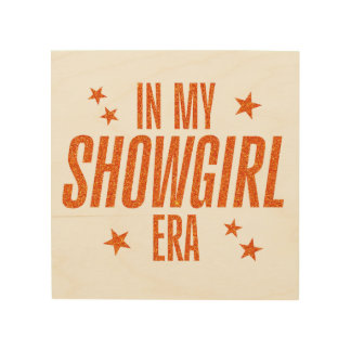 In My Showgirl Era Wood Wall Art
