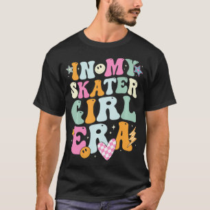 In My Skater Girl Era Retro for Girl Women T-Shirt