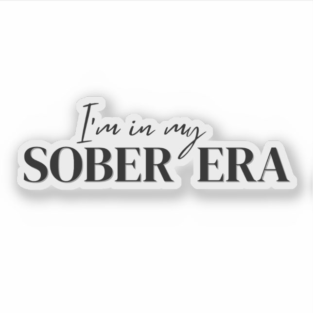 In My Sober Era  Sticker (Front)