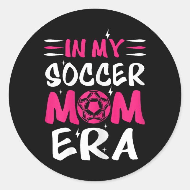 In My Soccer Mom Era Retro Soccer Mama Tee Mothers Classic Round Sticker (Front)