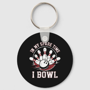 In My Spare Time I Bowl Vintage Bowling Byll  Keychain