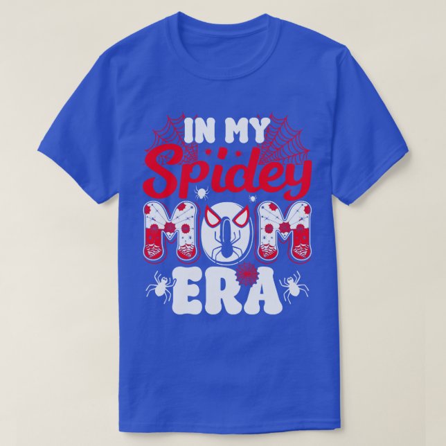 In my spidey mom era T-Shirt (Design Front)