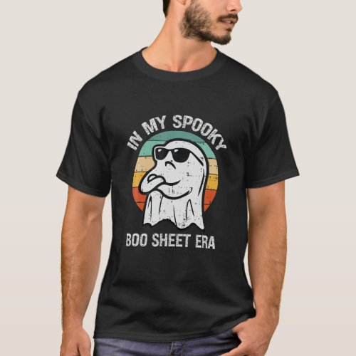 In My Spooky boo Sheet era Boo Sheet Funny Ghost H T_Shirt