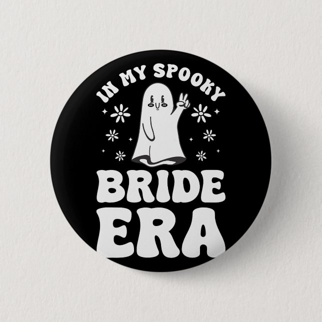 In My Spooky Bride Era Halloween Bachelorette Part Button (Front)