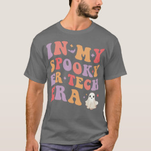In My Spooky ER Tech Era Halloween Emergency Room  T-Shirt