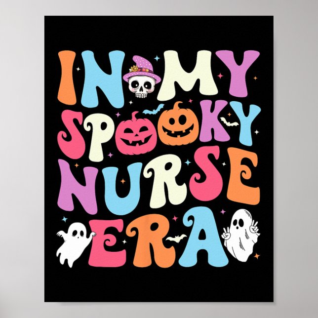 In My Spooky Nurse Era Halloween Groovy Nursing Ha Poster (Front)