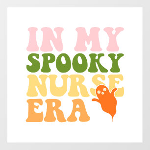 In My Spooky Nurse Era Halloween Nurse Wall Decal