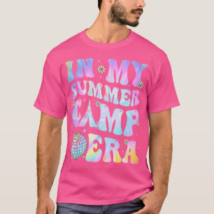 In My Summer Camp Era Camping Tie Dye Last Day Of T-Shirt