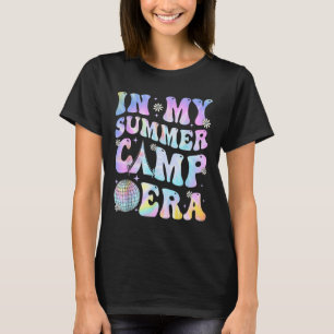 In My Summer Camp Era Camping Tie Dye Last Day Of T-Shirt