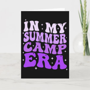 In My Summer Camp Era Groovy Funny Camping Camper  Card