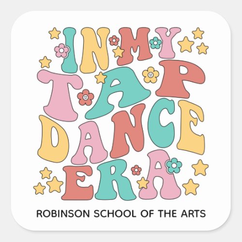 In My Tap Dance Era Square Sticker