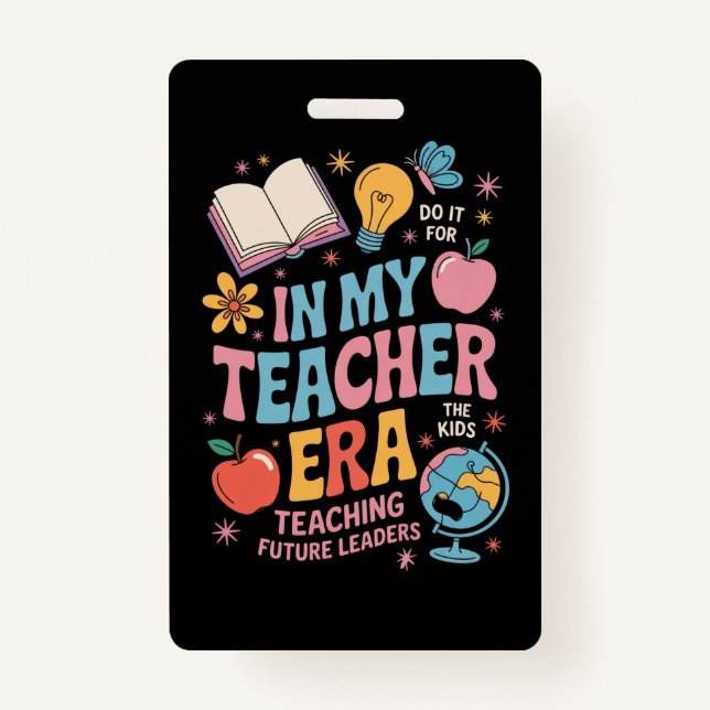 In My Teacher Era Back to School Kindergarten Badge (Front)