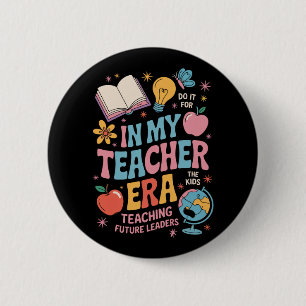 In My Teacher Era Back to School Kindergarten Button