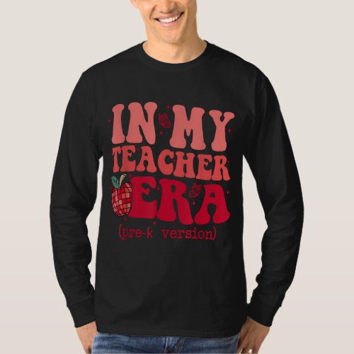 In My Teacher Era Back To School Pre k Teacher Tea T_Shirt