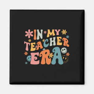 In My Teacher Era First Day Of School Back To Scho Magnet
