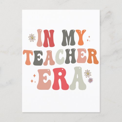 In my Teacher Era Funny Groovy Back To School Postcard