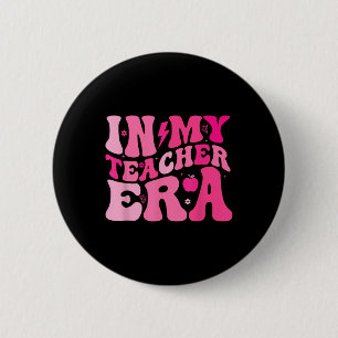 In My Teacher Era Retro Happy First Day Back To Sc Button