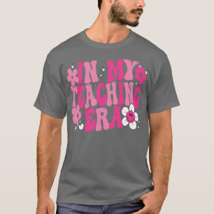 In My Teaching Era Teacher Appreciation Retro back T-Shirt