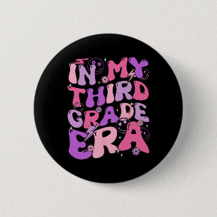In My Third Grade Era 3rd Grade Teacher Back To Sc Button