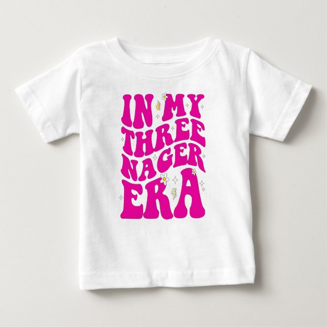 In My Threenager Era Baby T-Shirt (Front)
