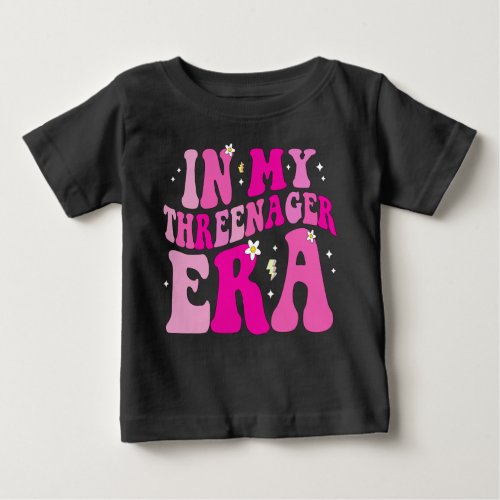 In My Threenager Era Baby T_Shirt