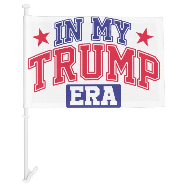In My Trump Era  Car Flag (Front)