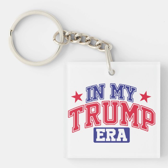 In My Trump Era  Keychain (Front)