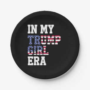 In My Trump Girl Era US 47th President Paper Plates