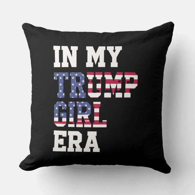 In My Trump Girl Era US 47th President Throw Pillow (Front)