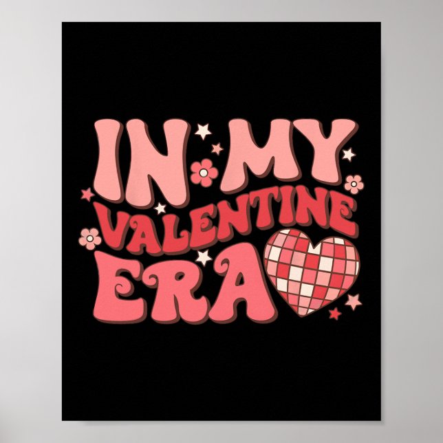 In My Valentine Era Retro Disco Groovy Funny Valen Poster (Front)