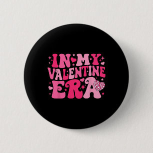 In My Valentine Era Retro Valentines Day Women Hea Button