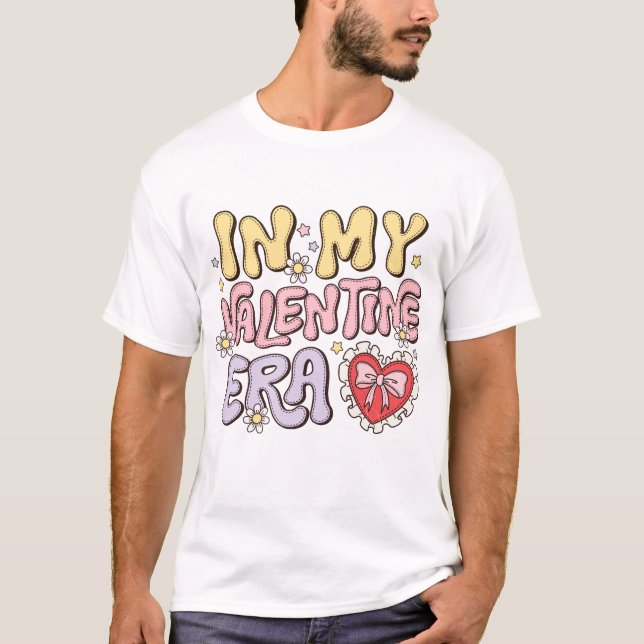 In My Valentine Era T-Shirt (Front)