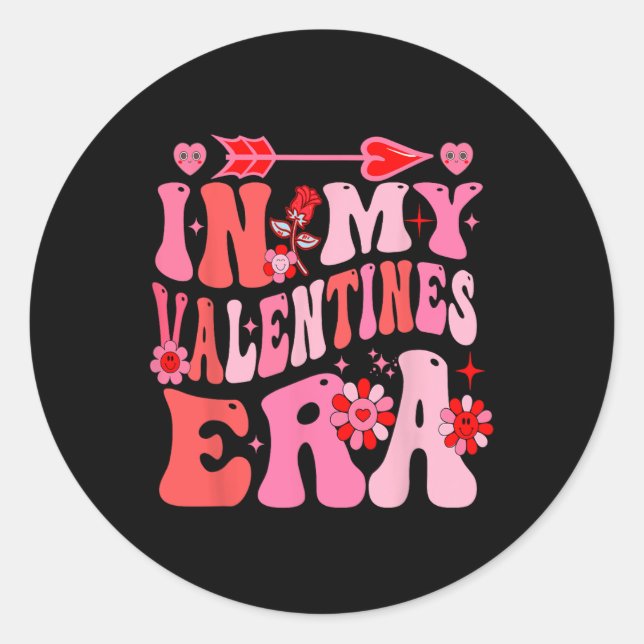 In My Valentine Era Valentine Day Girls  Classic Round Sticker (Front)