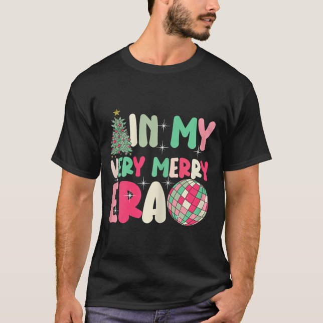 In My Very Merry Era - Cute Groovy Xmas  T-Shirt (Front)